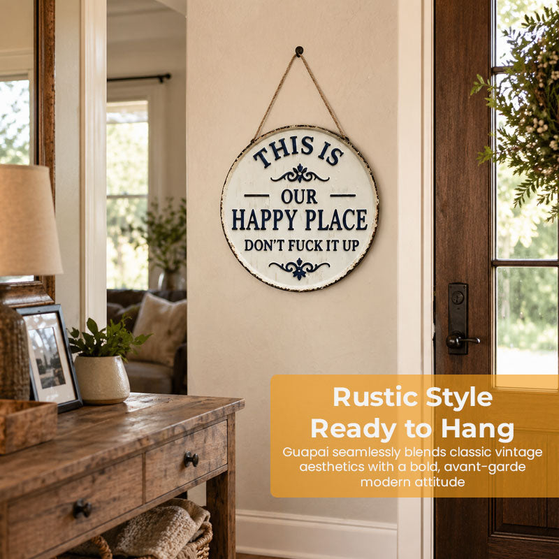 This Is Our Happy Place — Don’t Fuck It Up (Metal Sign)
