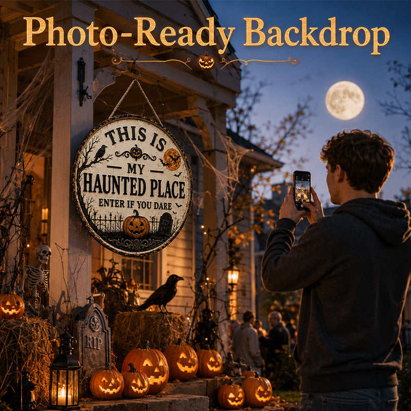 This Is My Haunted Place Halloween Door Sign