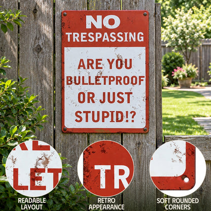 «Are You Bulletproof?» – Morsomt skilt med adgang forbudt